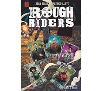 Rough Riders. Vol. 3: Corri o muori