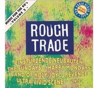 Rough Trade 2-Music for the Nineties - Einstürzende Neubauten, Sundays, Revenge, Happy Mondays..