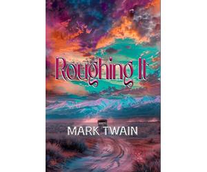 Roughing It: Rebirth Collectors' Edition | Annotated
