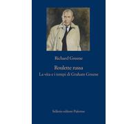 Roulette russa. La vita e il tempo di Graham Greene