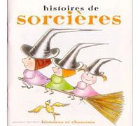Roulin François-Elie;Fournier Danielle - Histoires De Sorcieres