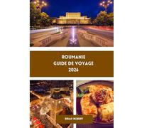 Roumanie Guide de voyage 2026