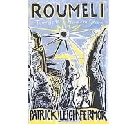 Roumeli: Travels in Northern Greece [Lingua Inglese]