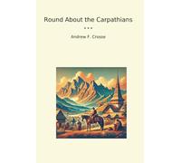 Round About the Carpathians