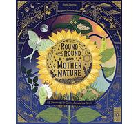 Round and Round Goes Mother Nature: 48 Stories of Life Cycles Around the World