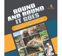 Round and Round It Goes The Life Cycle of Animals Biology for (Copertina rigida)