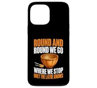 Round and Round We Go Where We Stop Only the Tornio Woodturn Custodia per iPhone 13 Pro Max