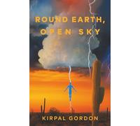 Round Earth, Open Sky