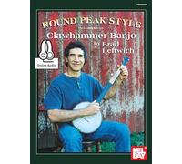 Round Peak Style Clawhammer Banjo: Includes Online Audio