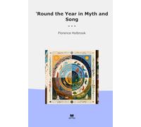 Round the Year in Myth and Song