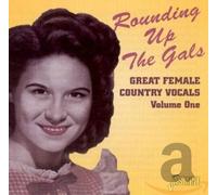 rounding up the gals, volume one - great female country vocals