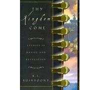 Rousas John Rushdoony Thy Kingdom Come (Tascabile)