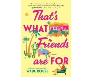 Rouse Wade Wade Rouse That's What Friends Are for (Copertina rigida)