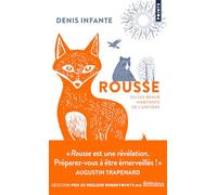 Rousse: Ou Les beaux habitants de l'univers