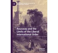 Rousseau and the Limits of the Liberal International Order