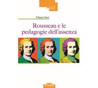 Rousseau e le pedagogie dell'assenza