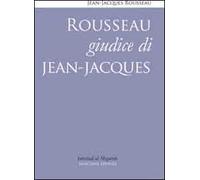 Rousseau giudice di Jean-Jacques