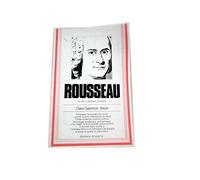 Rousseau. La vita, il pensiero, le opere.