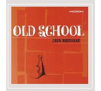 Rousseau, Leon - Old School