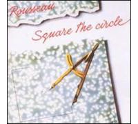 Rousseau - Square The Circle