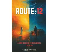 ROUTE:12 MET BY ACCIDENT: A Mind-Bending Psychological Thriller About Fate, Memory, and the Accidents That Change Everything