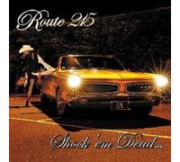 Route 215 - Shock Em Dead
