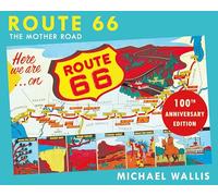 Route 66, 100th Anniversary Edition: The Mother Road