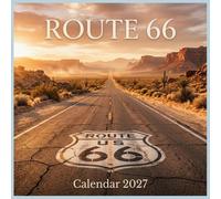 Route 66 Calendar 2027: Discover the nostalgic romance, endless desert horizons, and golden light of the historic Mother Road