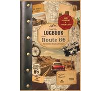 Route 66 - Carnet de Bord & Logbook: Le journal de road trip guidé sur la Mother Road en français | Suivi d'étapes, budget, check-lists et souvenirs de Chicago à Santa Monica