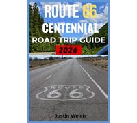 ROUTE 66 CENTENNIAL ROAD TRIP GUIDE 2026: Discover Hidden Landmarks, Restored 1926 Classics, and Local Legends on the Mother Road’s Historic 100-Year Celebration