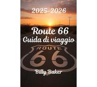 Route 66 Guida di viaggio 2025-2026