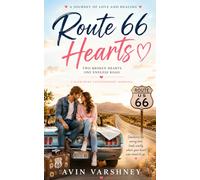 Route 66 Hearts: Two Broken Hearts. One Endless Road.