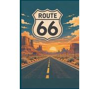 Route 66 Notebook: Vintage American Road Trip Lined Journal, 6 x 9 Inches, 100 Pages