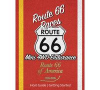 Route 66 Races | Host Guide - Getting Started: Mini 4WD Endurance Racing