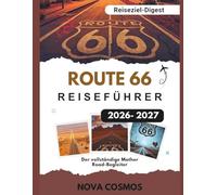 ROUTE 66 REISEFÜHRER 2026 - 2027: Der vollständige Mother Road-Begleiter