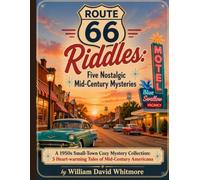 Route 66 Riddles: Five Nostalgic Mid-Century Mysteries: A 1950s Small-Town Cozy Mystery Collection: 5 Heart-warming Tales of Mid-Century Americana