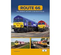 Route 66: The General Motors Class 66 in Focus