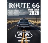 ROUTE 66 TRAVEL GUIDE 2025