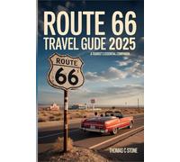 Route 66 Travel Guide 2025: A Tourist’s Essential Companion