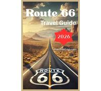 Route 66 Travel Guide 2026: Discover Iconic Landmarks, Quirky Stops, and Untold Stories Along America's Most Legendary Road