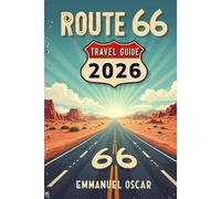 Route 66 Travel Guide 2026: Discover Iconic Stops, Hidden Gems, and Centennial Celebrations along America’s Main Street