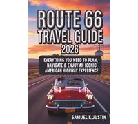 Route 66 Travel Guide 2026: Everything You Need to Plan, Navigate & Enjoy an Iconic American Highway Experience