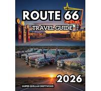 ROUTE 66 TRAVEL GUIDE 2026: Journey Along America’s Mother Road