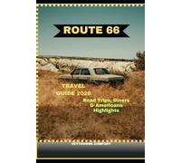 ROUTE 66 TRAVEL GUIDE 2026: Road Trips, Diners & Americana Highlights