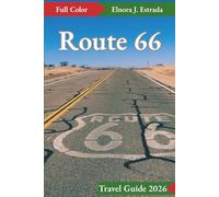 Route 66 Travel Guide 2026: Unforgettable Adventures and Classic Americana on the Mother Road