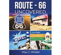 Route 66 travel guide: From Chicago to Santa Monica. A Complete Road Trip Guide with Maps, Videos, Itineraries, Attractions, and Insider Stories.