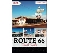 ROUTE 66 Travel Guide: The Ultimate Pocket Manual to Navigating America’s Highw
