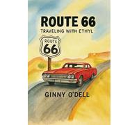 Route 66: Traveling With Ethyl
