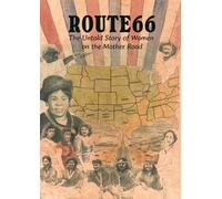 Route 66 Women the Untold Story of the