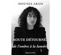 Route détournée de l'ombre à la lumière